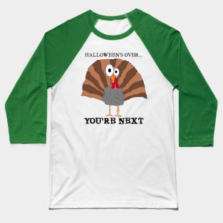 Turkey, Anyone? Baseball T-Shirt